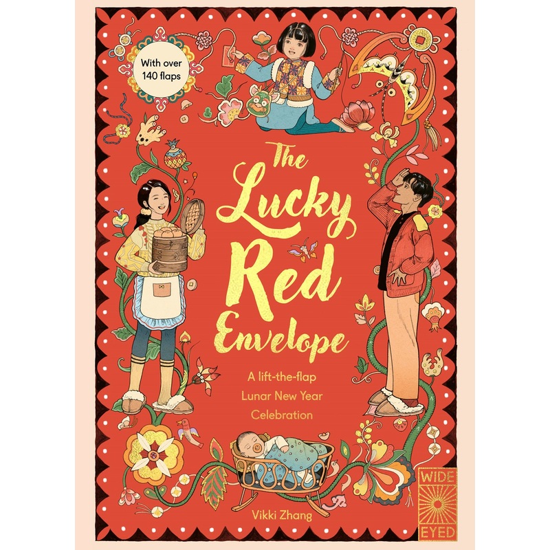 The Lucky Red Envelope: A lift-the-flap Lunar New Year Celebration