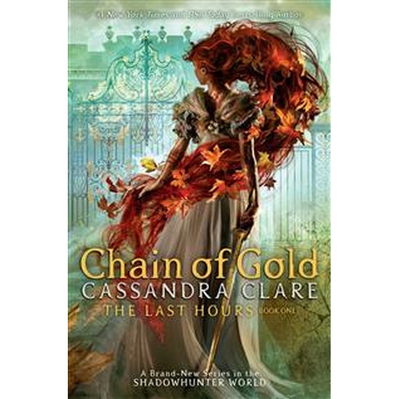 Chain of Gold (The Last Hours Book 1)(HCU)