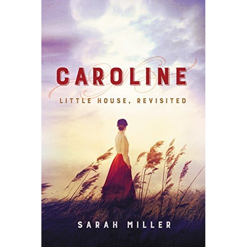 Caroline: Little House, Revisited