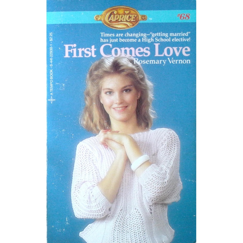 Caprice Romance #68: First Comes Love