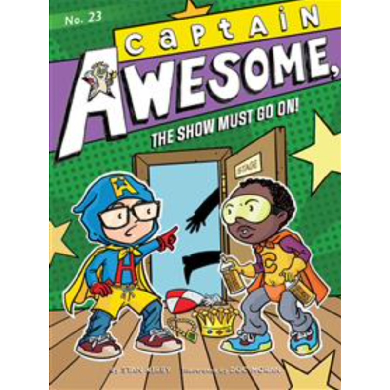 Captain Awesome #23: The Show Must Go On!