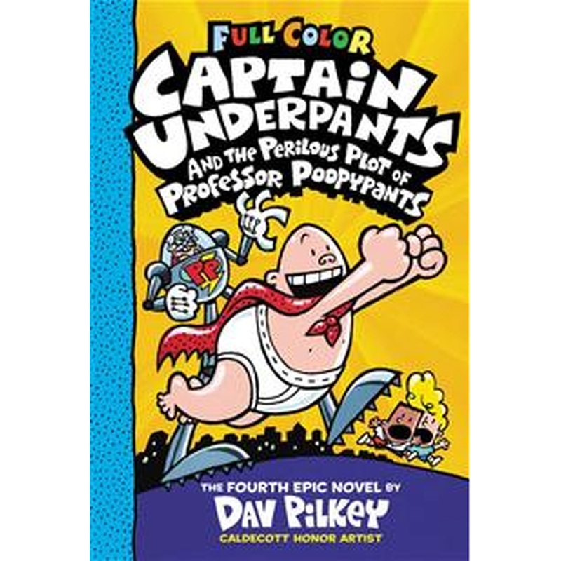 Captain Underpants and the Perilous Plot of Professor Poopypants #4 (Color Edition)