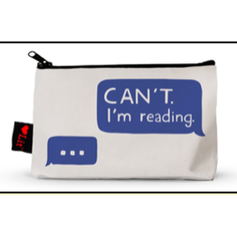 Can't. I'm Reading. Pencil Pouch