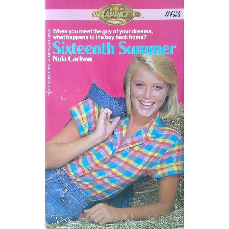 Caprice Romance #63: Sixteenth Summer