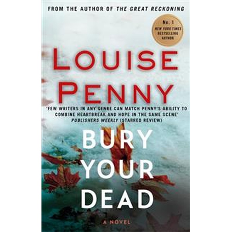 Bury Your Dead (Inspector Gamache #6)