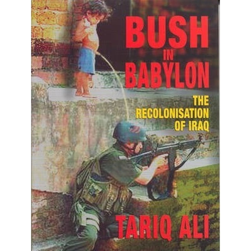 Bush in Babylon