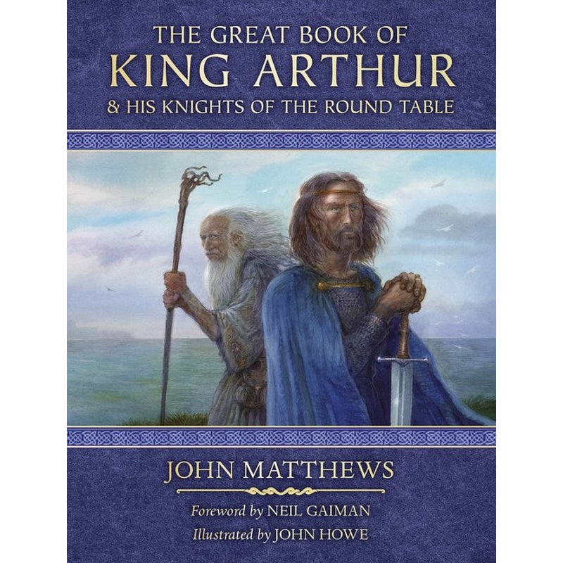 The Great Book of King Arthur: and His Knights of the Round Table (SALE)