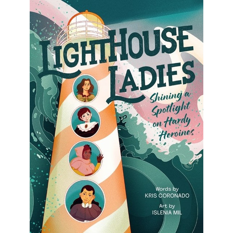 Lighthouse Ladies: Shining a Spotlight on Hardy Heroines