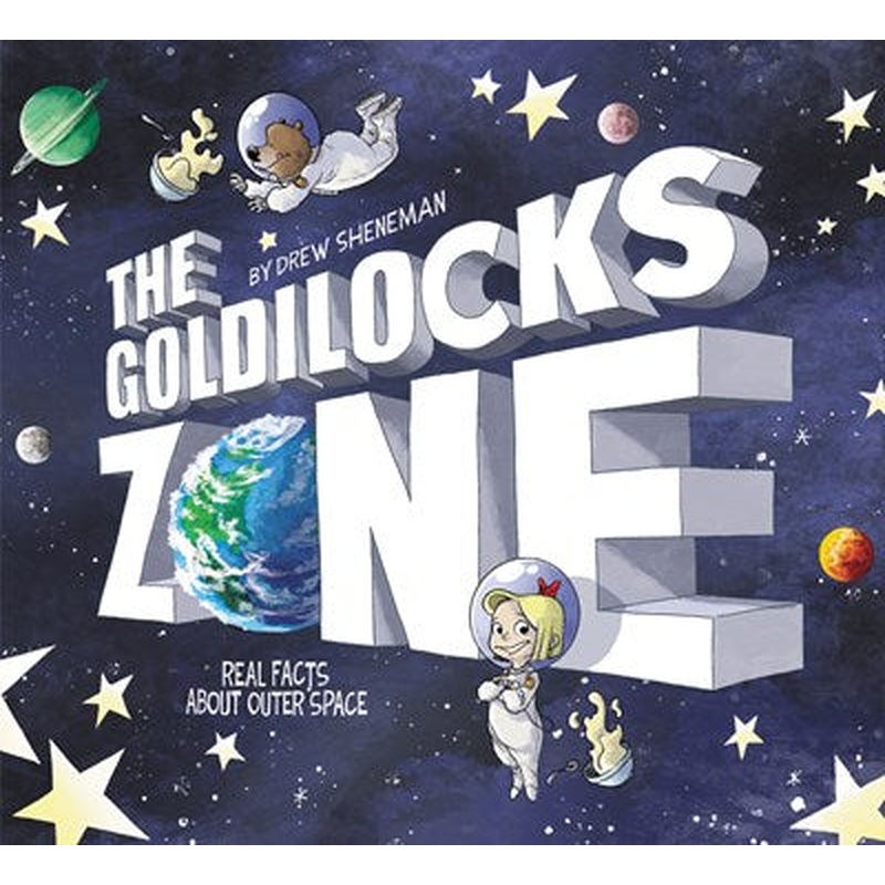 The Goldilocks Zone: Real Facts About Outer Space