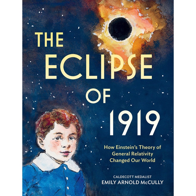 The Eclipse of 1919: How Einsteins Theory of General Relativity Changed Our World