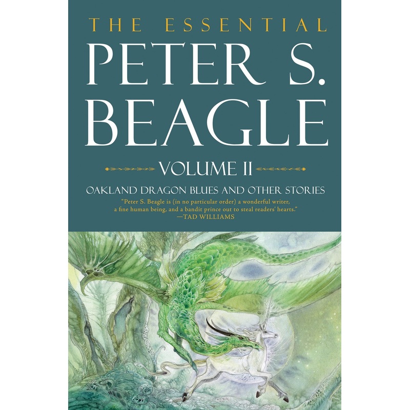 The Essential Peter S. Beagle, Volume 2: Oakland Dragon Blues and Other Stories