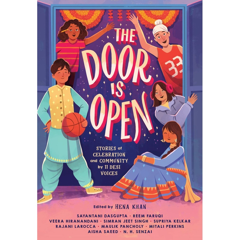 The Door Is Open : Stories of Celebration and Community by 11 Desi Voices