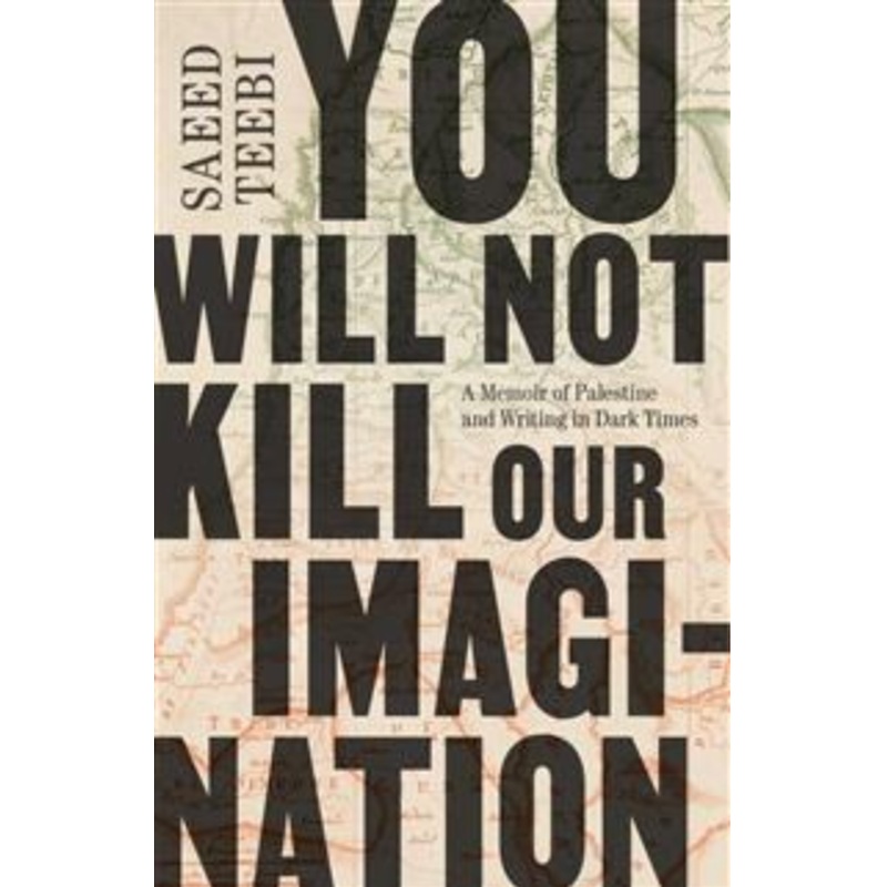 You Will Not Kill Our Imagination