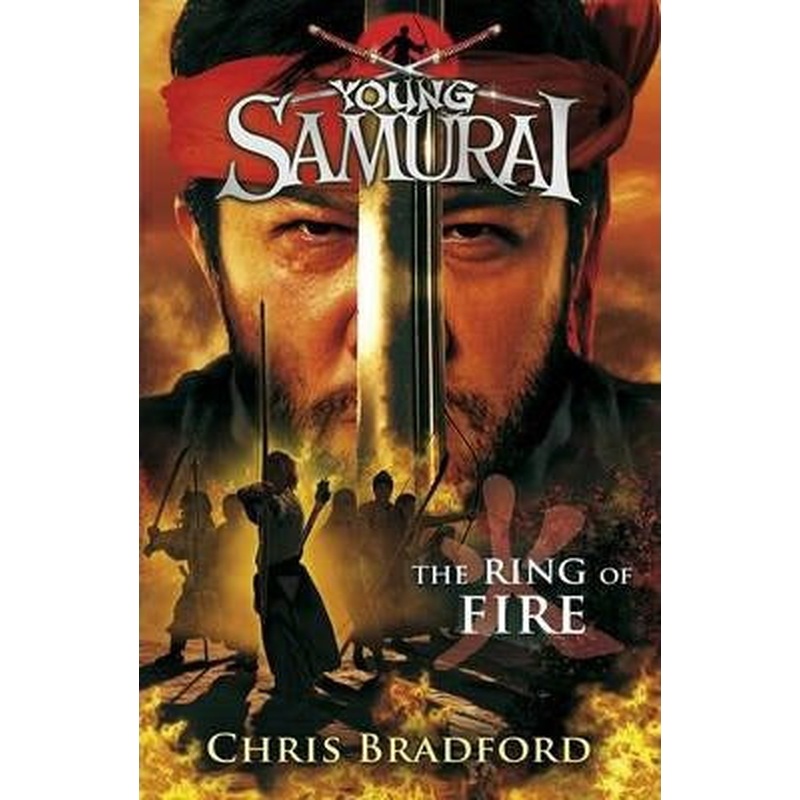 Young Samurai Book 6: The Ring of Fire
