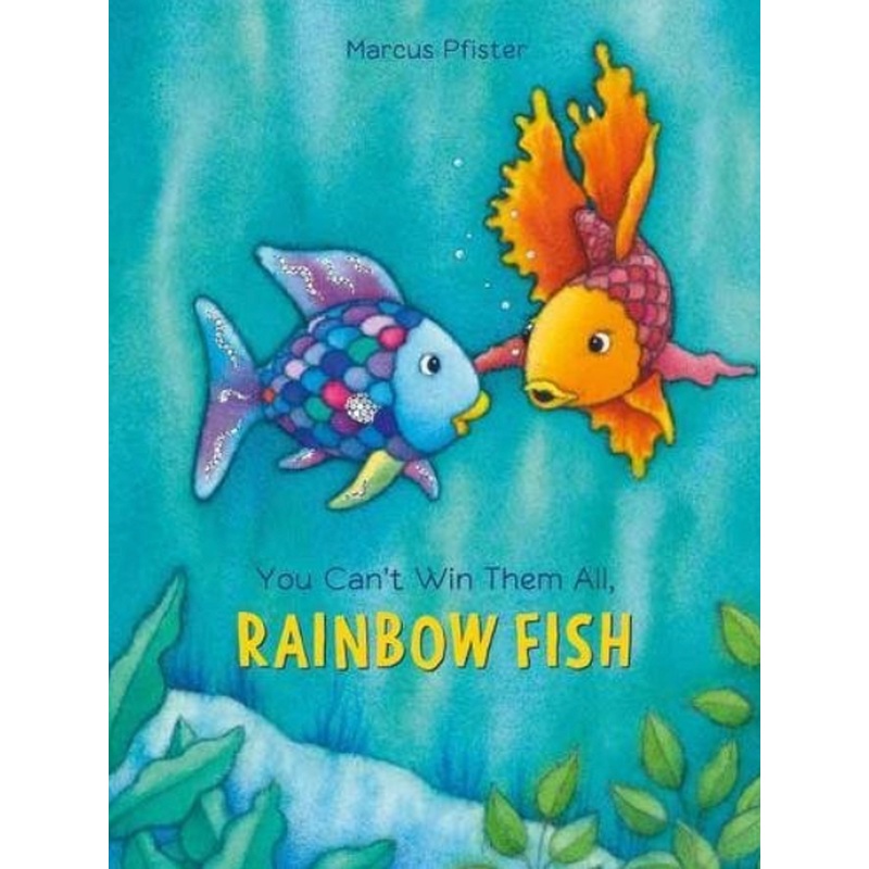 You Can't Win Them All, Rainbow Fish (R)