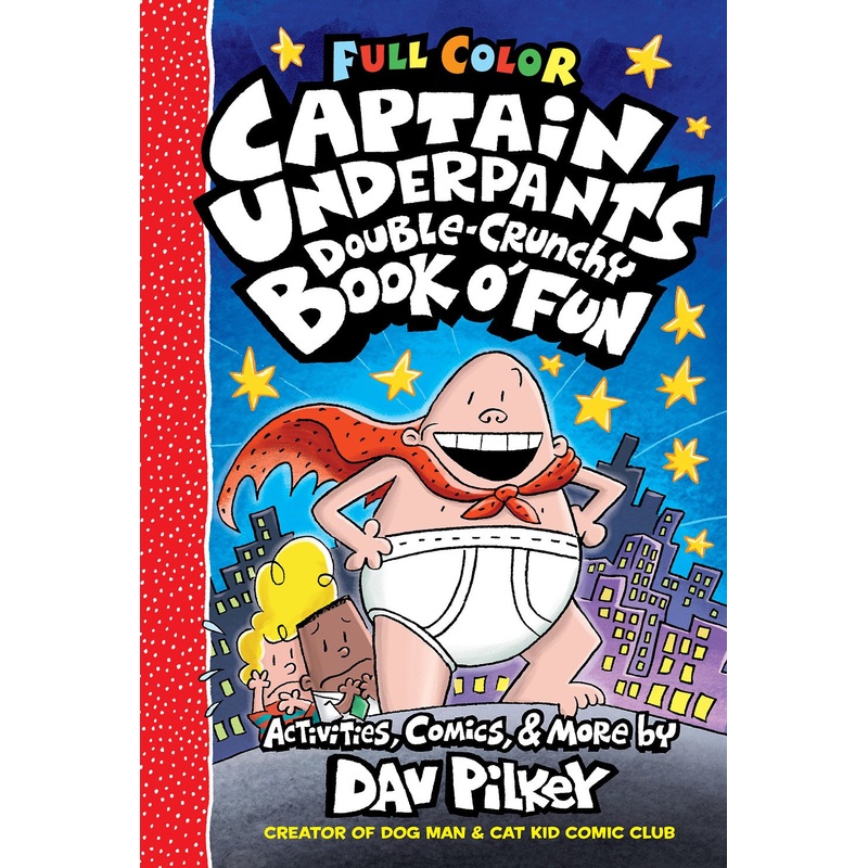 The Captain Underpants Double-Crunchy Book o' Fun: Color Edition