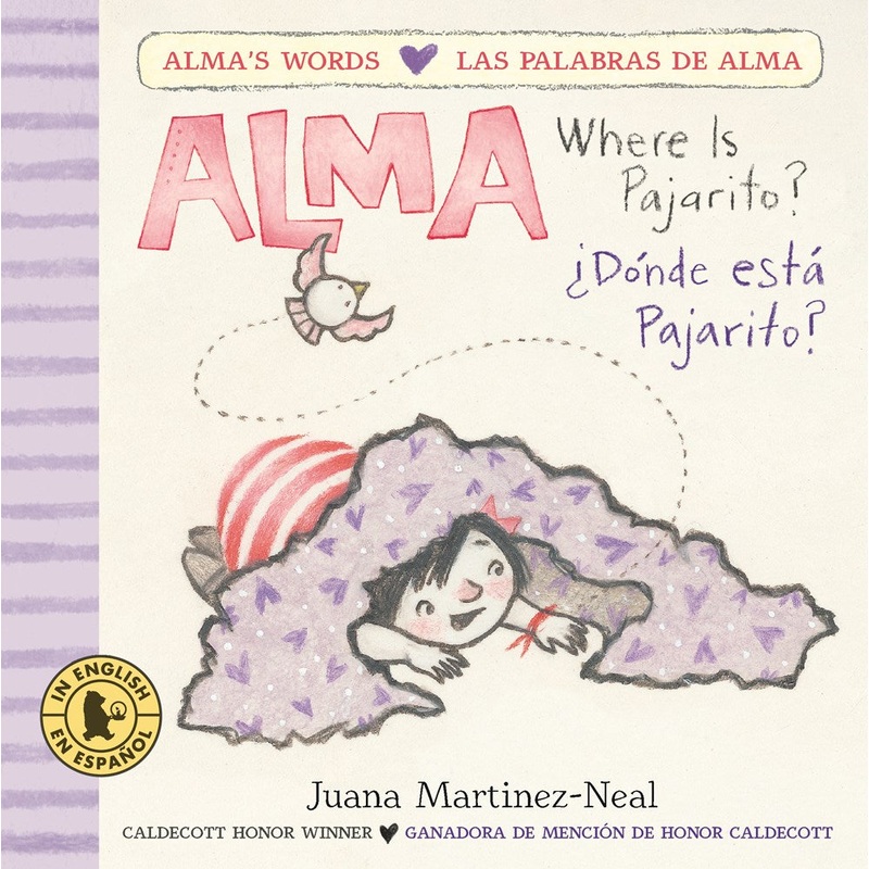 Alma, Where Is Pajarito?/Alma, Dnde est Pajarito?  (Bilingual edition)
