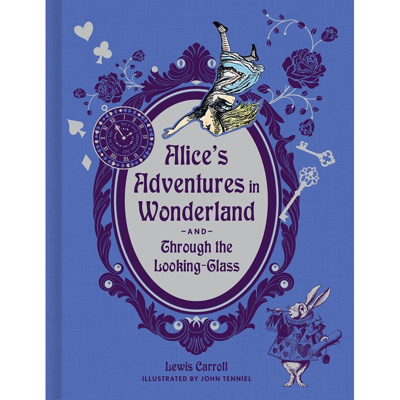 Alice's Adventures in Wonderland and Through the Looking-Glass (Deluxe Edition)