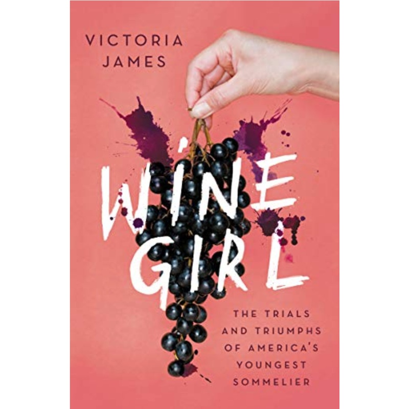 Wine Girl: The Trials and Triumphs of America's Youngest Sommelier (R)