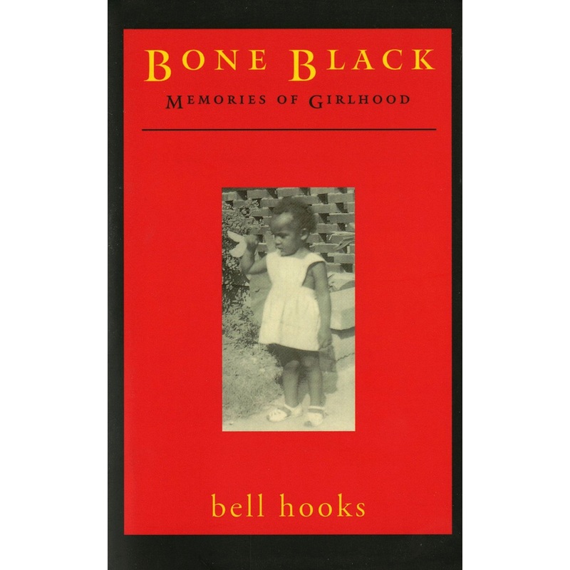 Bones of Black: Memories of Girlhood