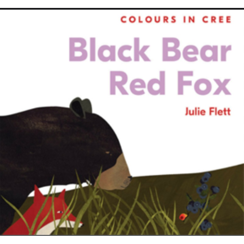 Black Bear Red Fox - Colours in Cree