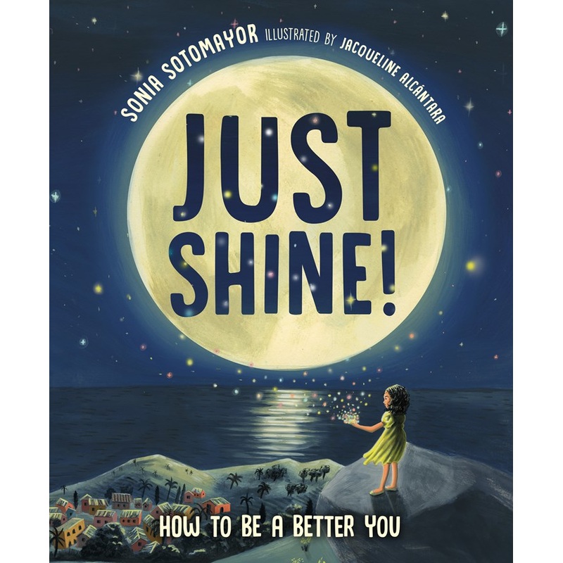 Just Shine!: How to Be a Better You