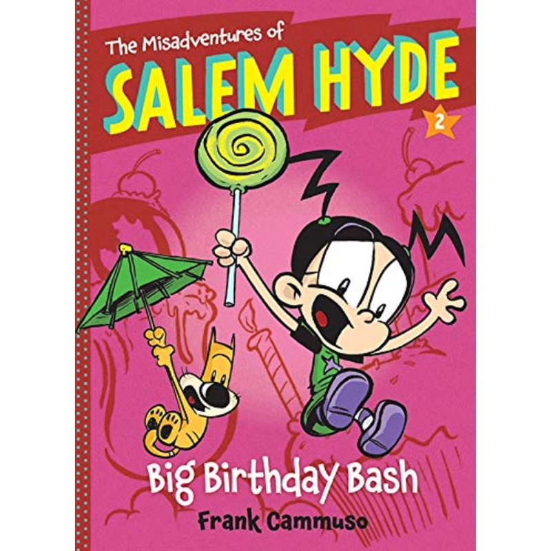 Big Birthday Bash (The Misadventures of Salem Hyde, Bk. 2)