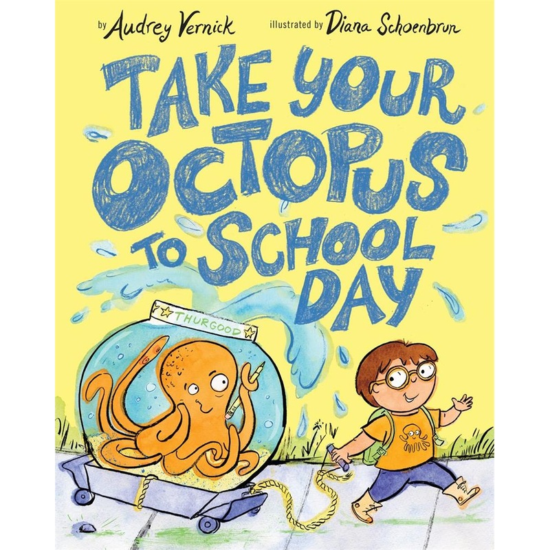 Take Your Octopus to School Day