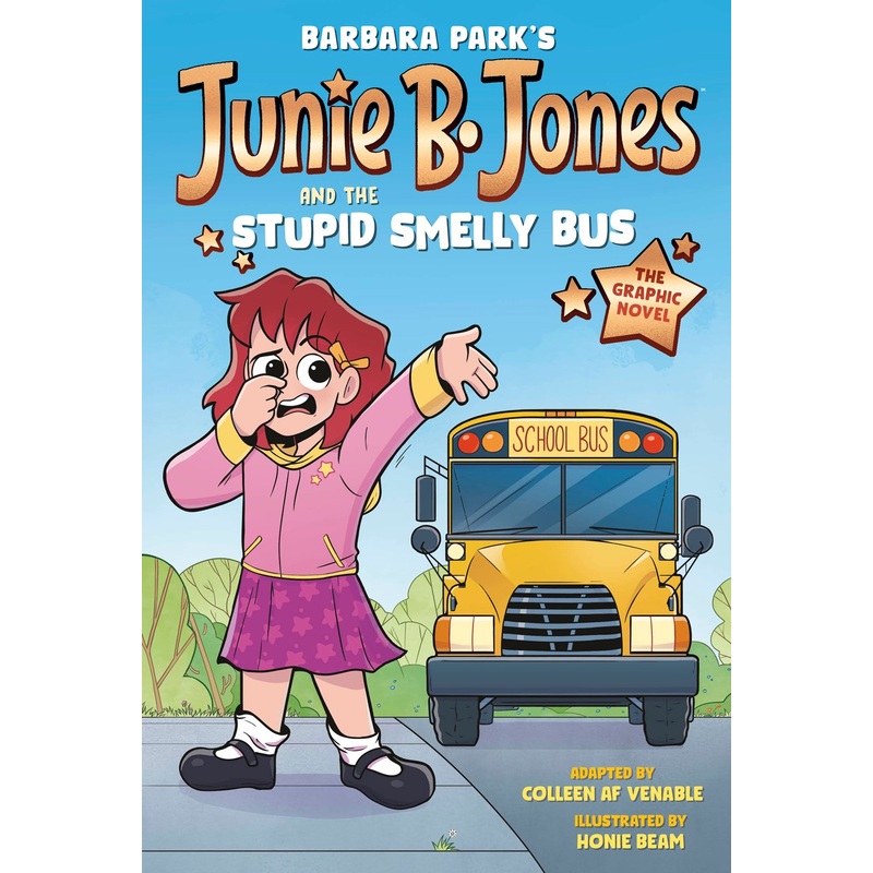 Junie B. Jones and the Stupid Smelly Bus: The Graphic Novel