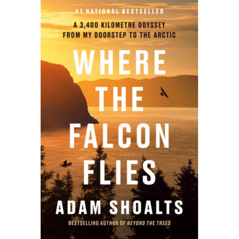 Where the Falcon Flies: a 3,400 km Odyssey From My Doorstep to the Arctic (HCU)