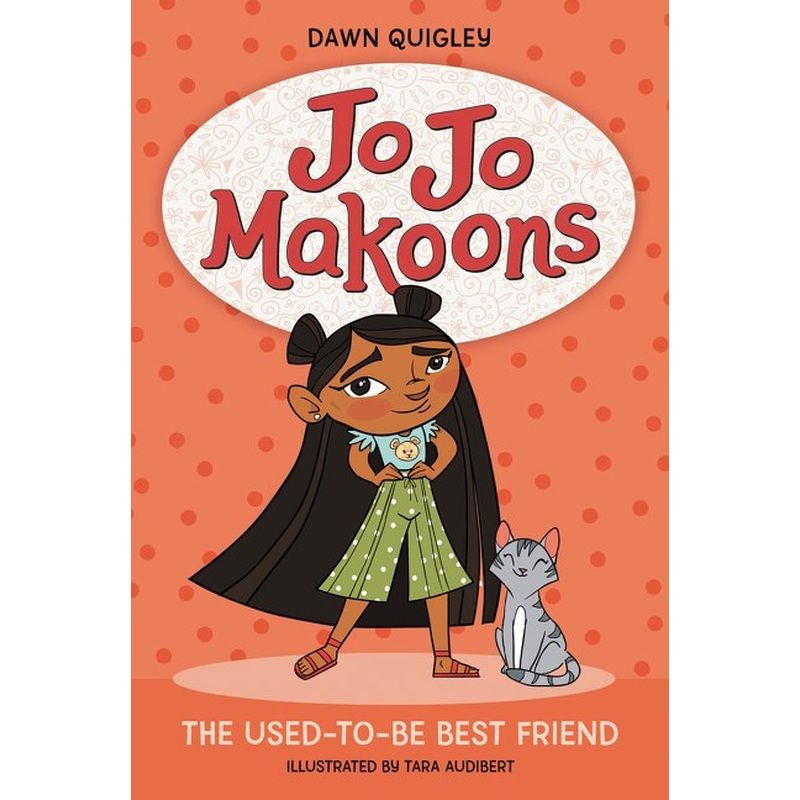 Jo Jo Makoons: The Used-to-Be Best Friend*