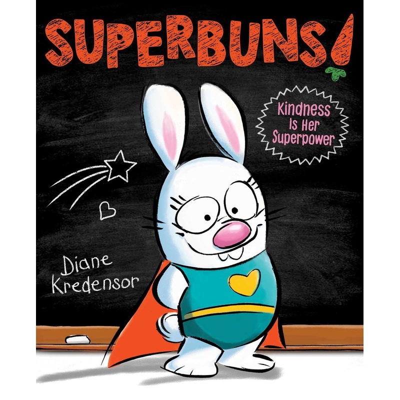 Superbuns!: Kindness Is Her Superpower