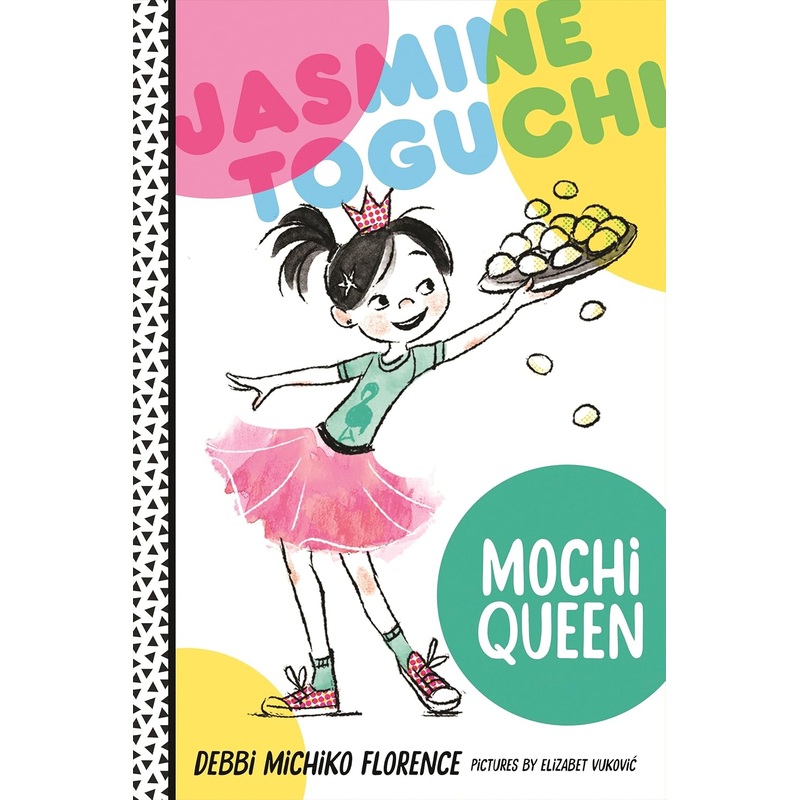Jasmine Toguchi, Mochi Queen