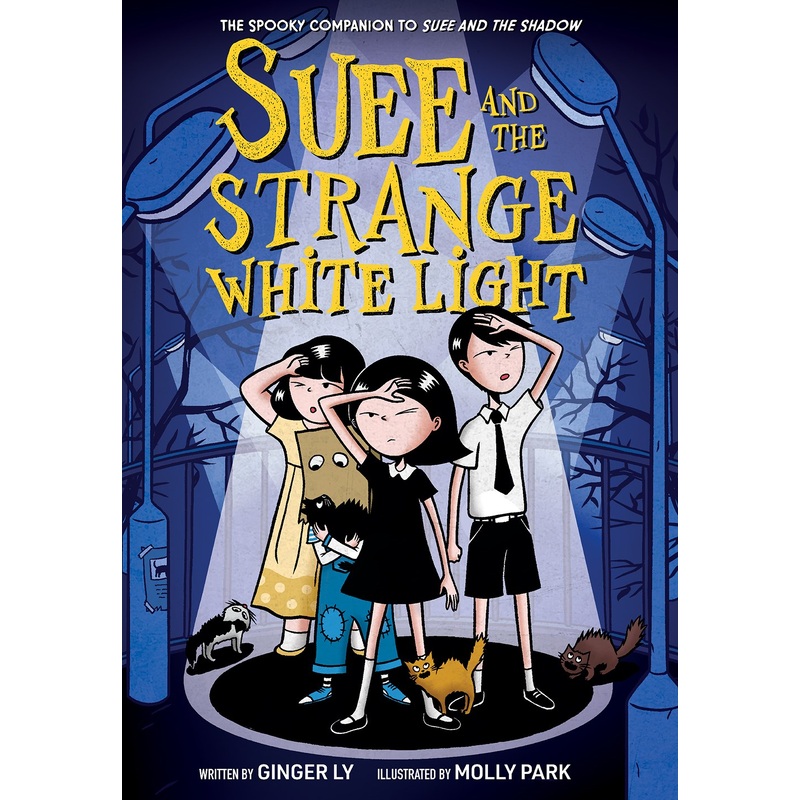 Suee and the Strange White Light (Suee and the Shadow Book #2)
