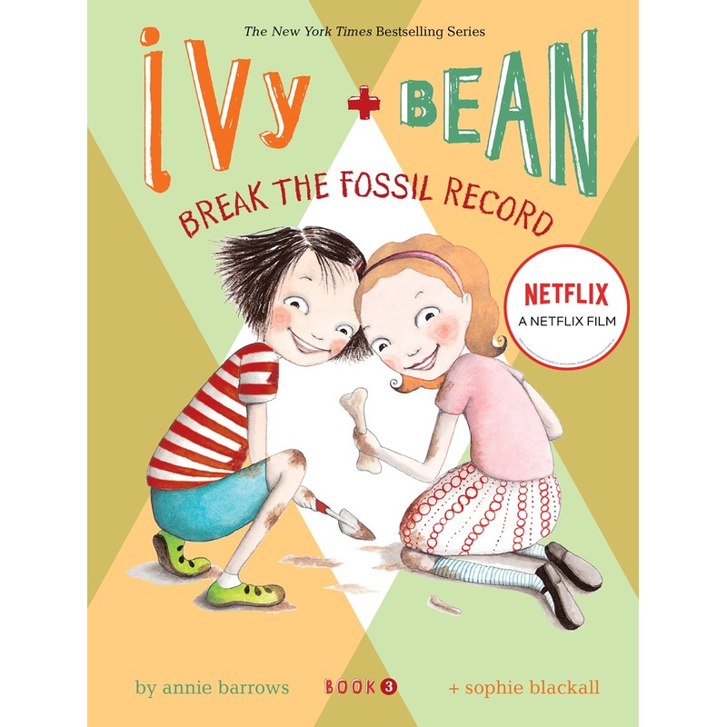 Ivy and Bean Break the Fossil Record!