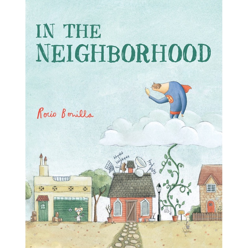 In the Neighborhood : The Story of a Neighborhood