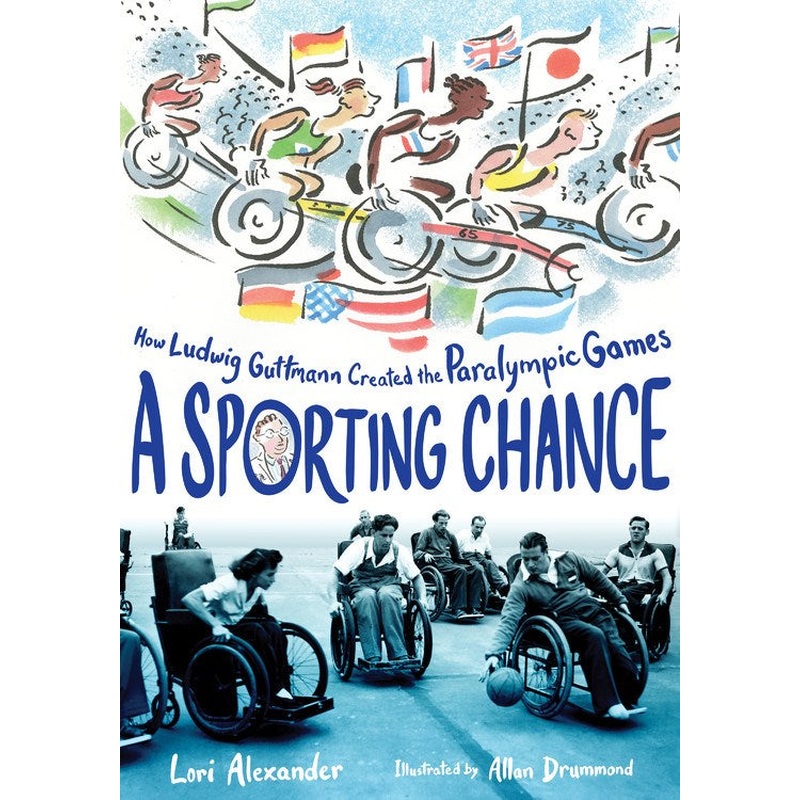 Sporting Chance: How Ludwig Guttmann Created the Paralympic Games