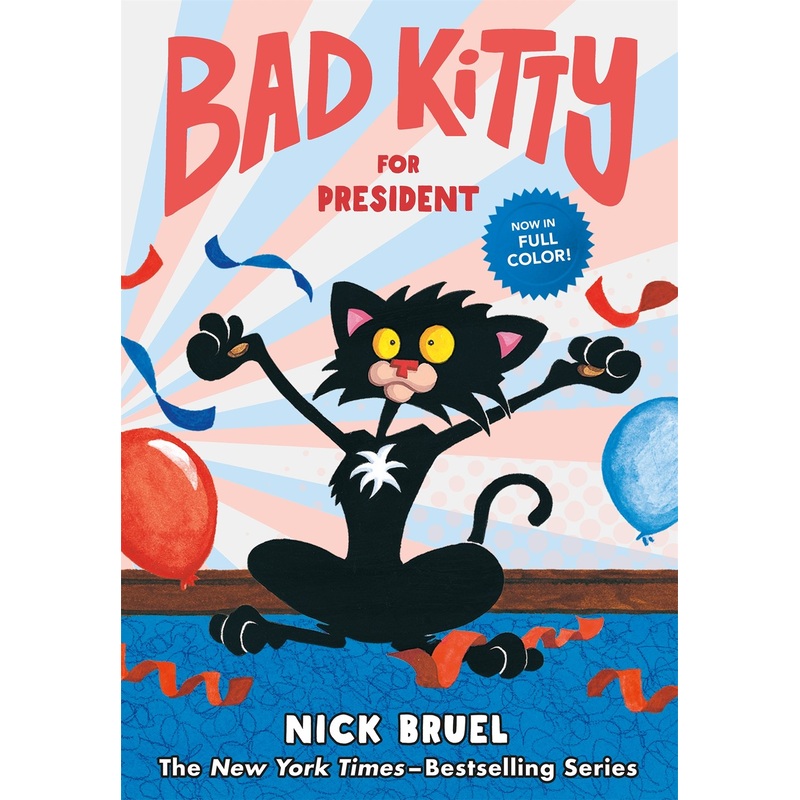 Bad Kitty for President (full-color edition)