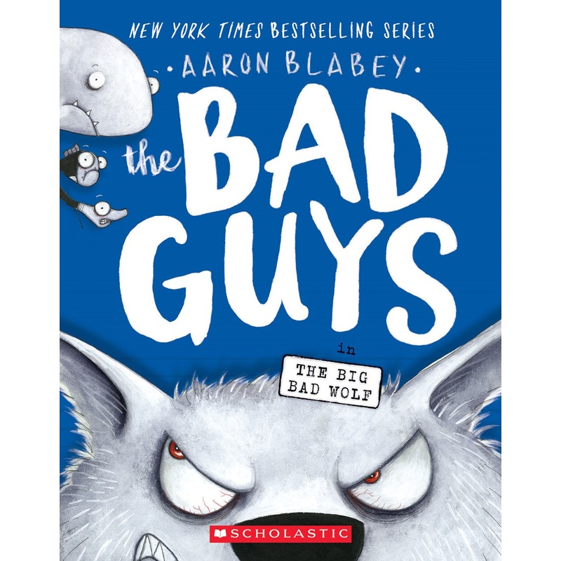 Bad Guys in Big Bad Wolf