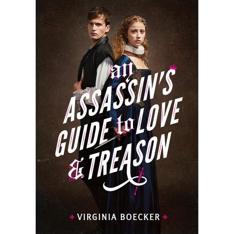 Assassins Guide to Love and Treason